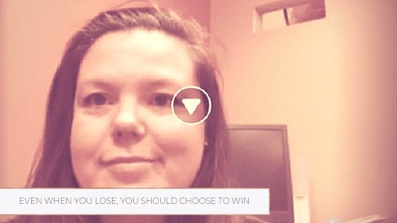 Even When You Lose, You Should Choose To Win